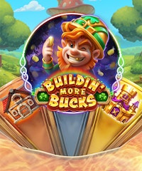 Buildin' More Bucks